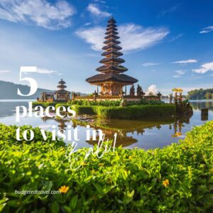 TOP 5 PLACES TO VISIT IN BALI